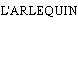 L'ARLEQUIN