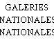 GALERIES NATIONALES