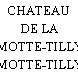 CHATEAU DE LA MOTTE-TILLY