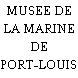 MUSEE DE LA MARINE DE PORT-LOUIS
