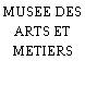 MUSEE DES ARTS ET METIERS