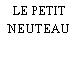 LE PETIT NEUTEAU