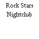 Rock Stars Nightclub