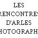 LES RENCONTRES D'ARLES PHOTOGRAPHIE