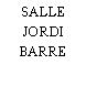 SALLE JORDI BARRE