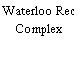 Waterloo Rec Complex