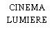 CINEMA LUMIERE