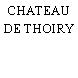 CHATEAU DE THOIRY