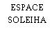 ESPACE SOLEIHA