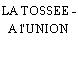 LA TOSSEE - A l'UNION