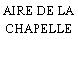 AIRE DE LA CHAPELLE