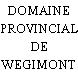 DOMAINE PROVINCIAL DE WEGIMONT