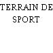 TERRAIN DE SPORT