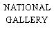 NATIONAL GALLERY