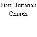 First Unitarian Church