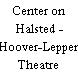 Center on Halsted - Hoover-Leppen Theatre