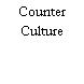 Counter Culture