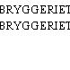 BRYGGERIET