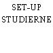 SET-UP STUDIERNE