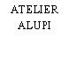 ATELIER ALUPI