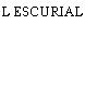 L ESCURIAL