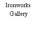 Ironworks Gallery