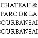 CHATEAU & PARC DE LA BOURBANSAIS