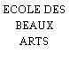 ECOLE DES BEAUX ARTS