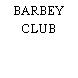 BARBEY CLUB