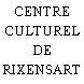 CENTRE CULTUREL DE RIXENSART