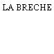 LA BRECHE