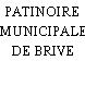 PATINOIRE MUNICIPALE DE BRIVE
