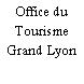 Office du Tourisme Grand Lyon