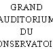 GRAND AUDITORIUM DU CONSERVATOIRE