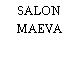 SALON MAEVA