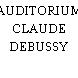 AUDITORIUM CLAUDE DEBUSSY