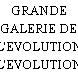GRANDE GALERIE DE L'EVOLUTION