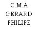 C.M.A GERARD PHILIPE
