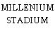 MILLENIUM STADIUM