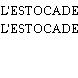L'ESTOCADE