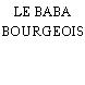 LE BABA BOURGEOIS