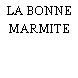 LA BONNE MARMITE