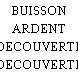 BUISSON ARDENT DECOUVERTE