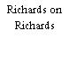 Richards on Richards