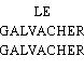 LE GALVACHER