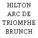 HILTON ARC DE TRIOMPHE BRUNCH