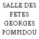SALLE DES FETES GEORGES POMPIDOU