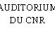 AUDITORIUM DU CNR