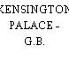 KENSINGTON PALACE - G.B.