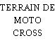 TERRAIN DE MOTO CROSS